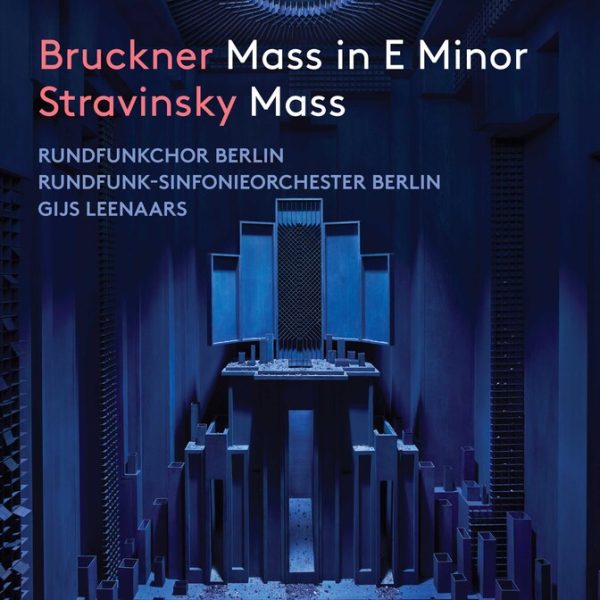Stravinsky & Bruckner - Rundfunkchor Berlin