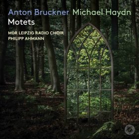 Anton Bruckner & Michael Haydn: Motets