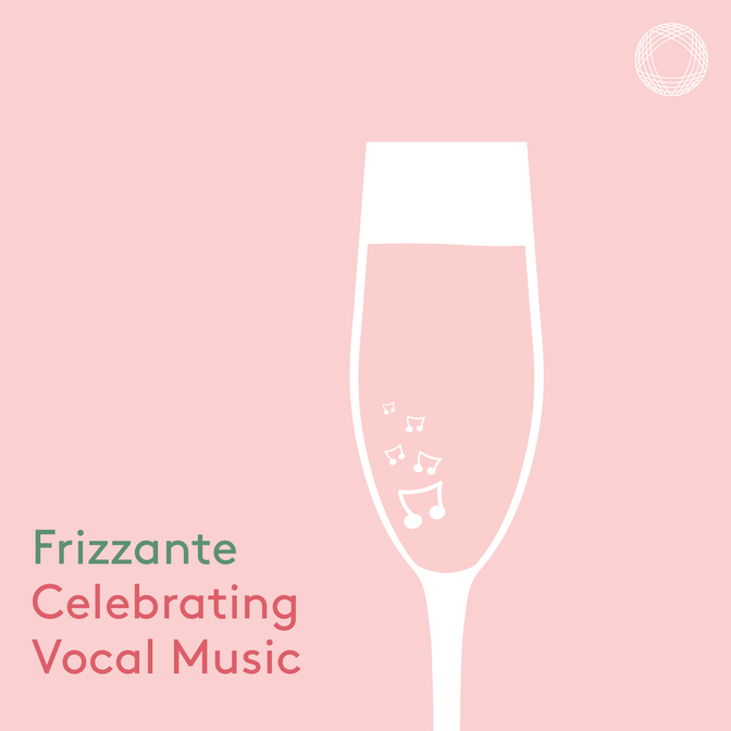 Frizzante - Celebrating Vocal Music