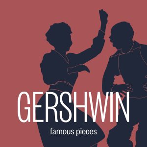 Gershwin Famous Pieces