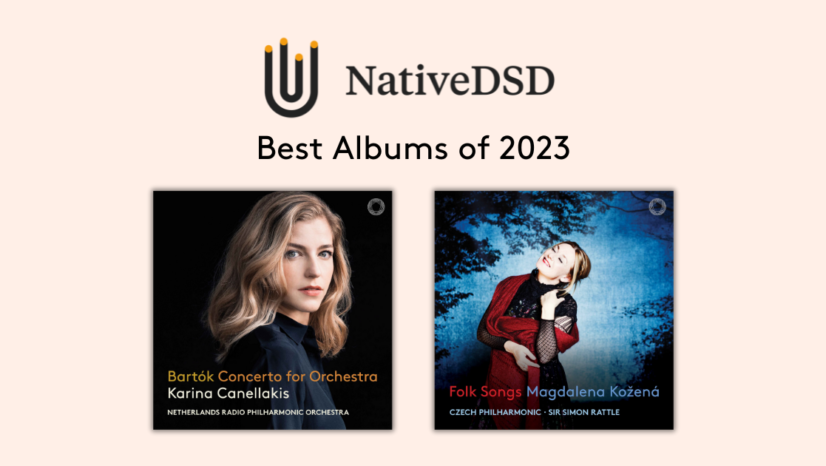 Two PENTATONE Releases Awarded as Best Albums of 2023 by Native DSD Music!