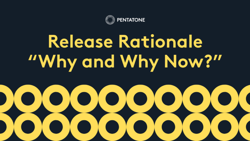 Release Rationale – Why and Why Now?