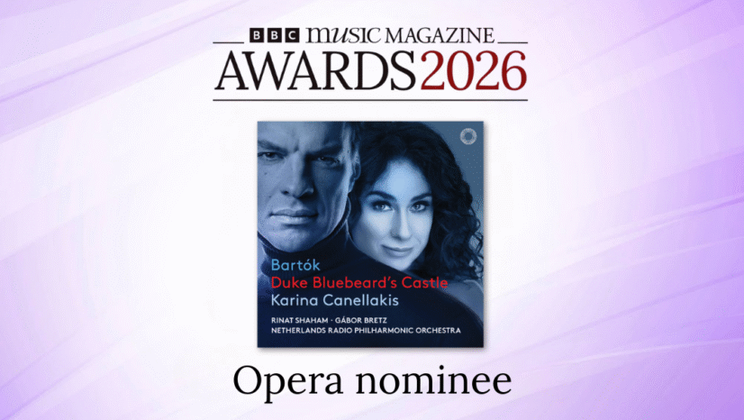 BBC Music Magazine Award 2026 Nomination for ‘Duke Bluebeard’s Castle’