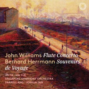 John Williams Flute Concerto –  Bernard Herrmann Souvenirs de Voyage