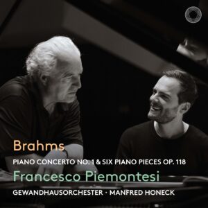 Brahms: Piano Concerto No. 1 & Six Piano Pieces Op. 118