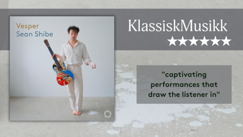 Klassisk Musikk Gives Top Score to Sean Shibe’s Vesper